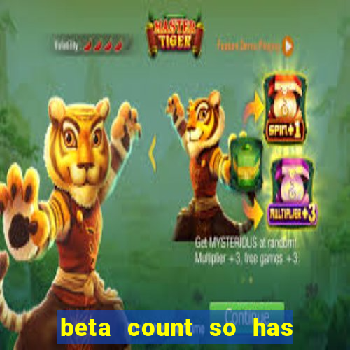 beta count so has changed pt br